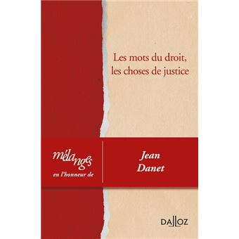 Mélanges en l'honneur de Jean Danet