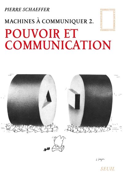 Machines à communiquer. Pouvoir et Communication