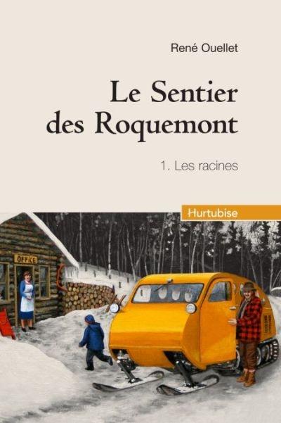 Les racines -  René Ouellet - broché