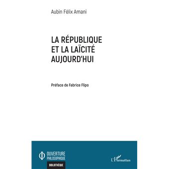 La République et la laïcité aujourd'hui