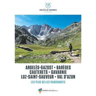 Vallées de Gavarnie, les plus belles balades et randonnées