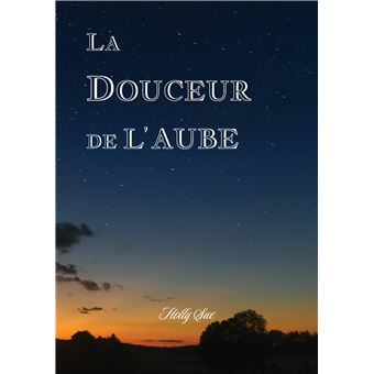 La Douceur de l'aube
