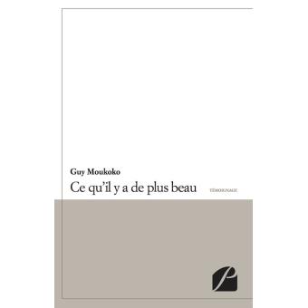 Ce qu'il y a de plus beau