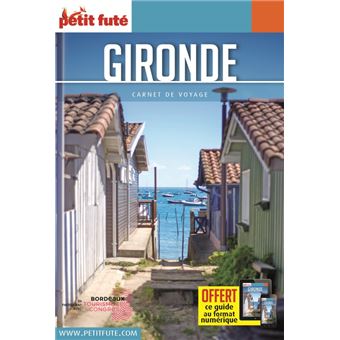 Guide Gironde 2021 Carnet Petit Futé