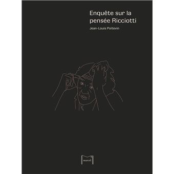 Enquête sur la pensée Ricciotti