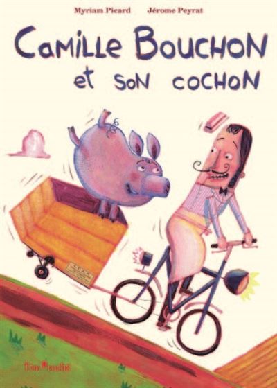 Camille bouchon et son cochon