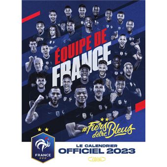 Le calendrier officiel 2023 de l'équipe de France - broché - Fédération Le calendrier officiel 2023 de l'équipe de France - broché - Fédération