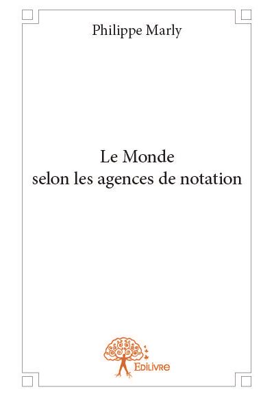 Le monde selon les agences de notation