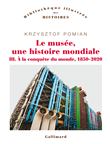 Le musée, une histoire mondiale