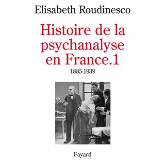 Histoire de la psychanalyse en France - 1