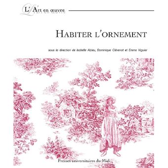 Habiter l'ornement