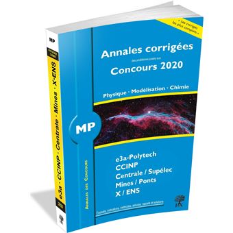 Annales Corrigees Concours 2020 Mp Physique Modelisation Chimie Broche Louis Salkin Achat Livre Fnac