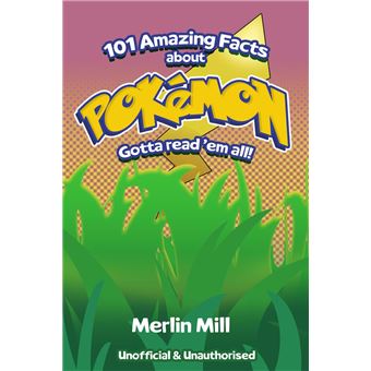 101 Amazing Facts About Pokémon - 1