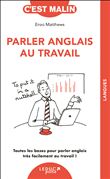 Parler anglais au travail, c'est malin