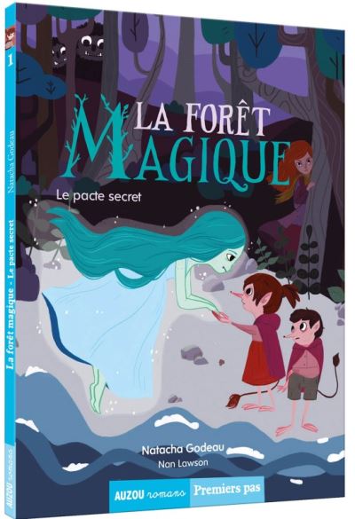 La foret magique - le pacte secret