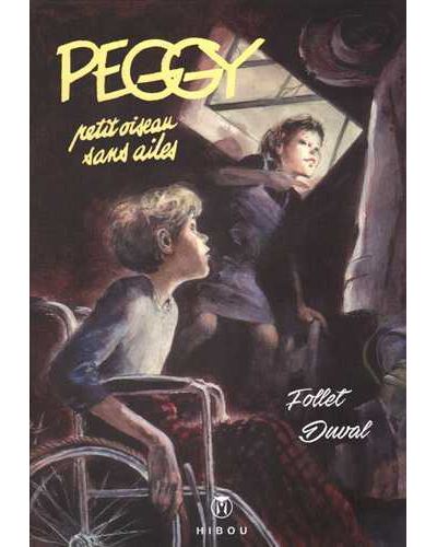 Peggy Petit oiseau sans aile - Yves Duval - broché