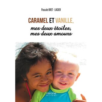 Caramel et Vanille, mes deux étoiles, mes deux amours