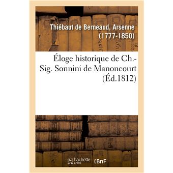 Éloge historique de Ch.-Sig. Sonnini de Manoncourt