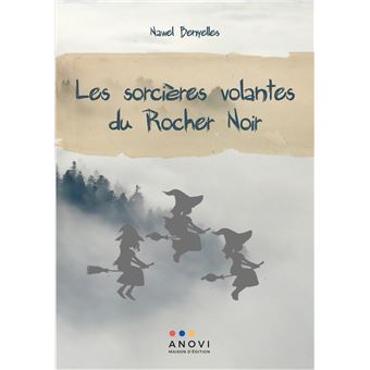 Les sorcières volantes du Rocher Noir