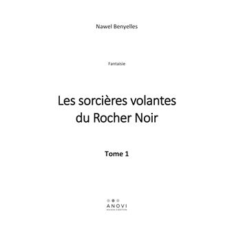 Les sorcières volantes du Rocher Noir