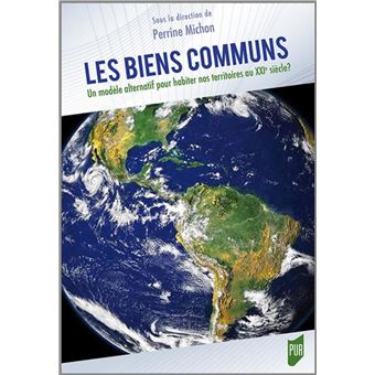 Les biens communs Un modèle alternatif pour habiter nos territoires au ...