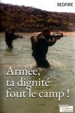 Armée, ta dignité fout le camp !