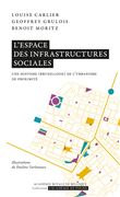 L'espace des infrastructures sociales