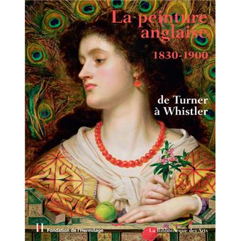 La peinture anglaise 1830-1900 de Turner à Whistler