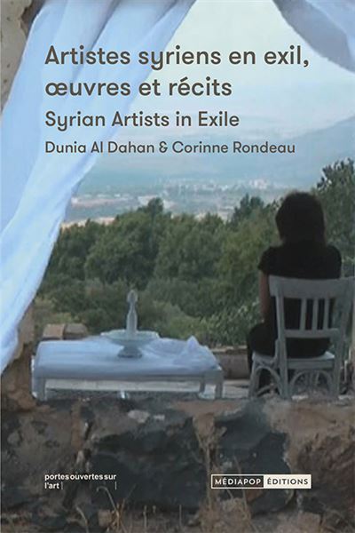Artistes syriens en exil, oeuvres et récits - Dunia Al Dahan - broché