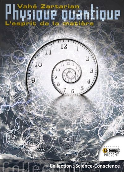 Physique quantique, l'esprit de la matière