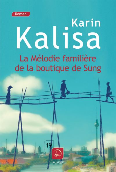 La mélodie familière de la boutique de Sung - Karin Kalisa - broché