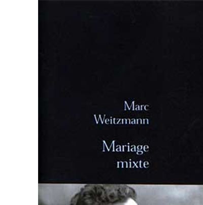 Mariage mixte - Marc Weitzmann - broché