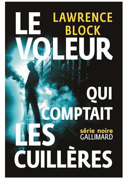 Le voleur qui comptait les cuillères - Lawrence Block - broché