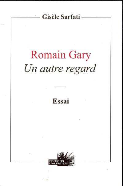 Romain Gary, un autre regard