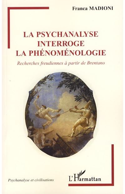 La psychanalyse interroge la phénoménologie