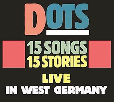 15 Songs 15 Stories : Live In West Germany