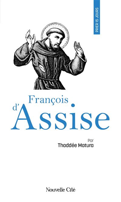 Prier 15 jours avec francois d'assise ned