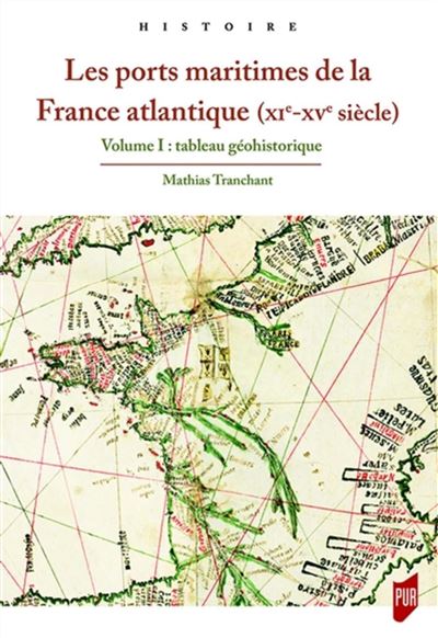 Les ports maritimes de la France atlantique aux XIème-XVème siècles