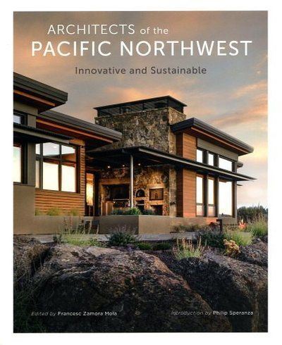 Architects of the Pacific Northwest - Francesc Zamora - relié