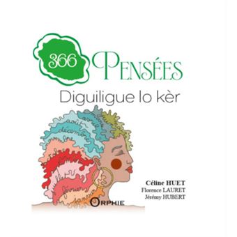 366 pensées, Diguiligue lo kèr