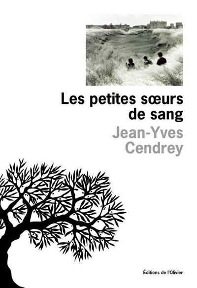 Les Petites Soeurs de sang - Jean-Yves Cendrey - (donnée non spécifiée)