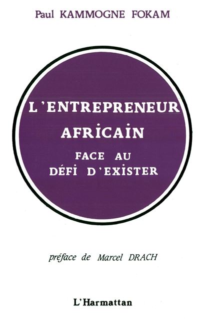 Entrepreneur africain face au defi d'exister