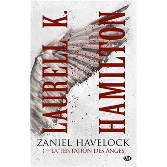 Zaniel Havelock, T1 : La Tentation des anges