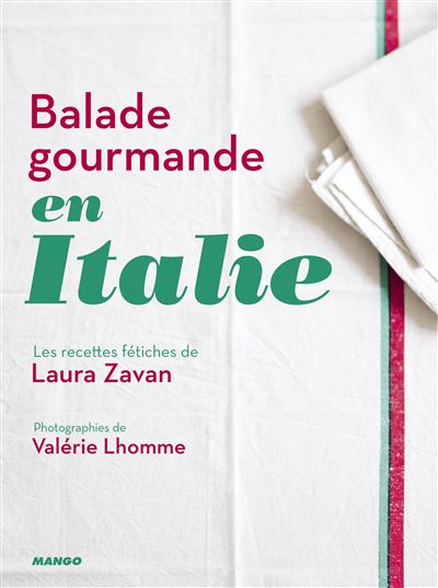 Balade gourmande en Italie - Laura Zavan - broché
