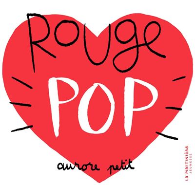 Rouge pop - Aurore Petit - cartonné