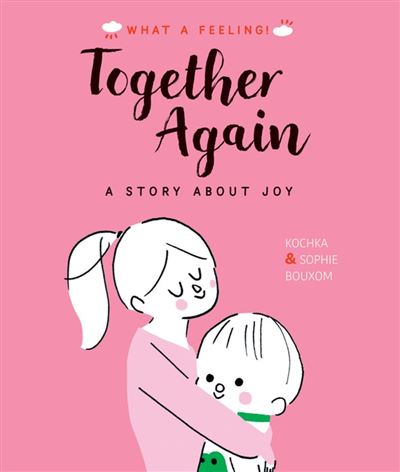 Together Again A Story About Joy - ebook (ePub) - Kochka, Sophie
