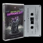 Greetings from Suffocate City - Cassette