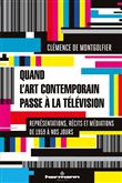 Quand l'art contemporain passe à la télévision
