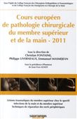 Cours europeen de pathologie chirugie du membre superieur et de la main 2011