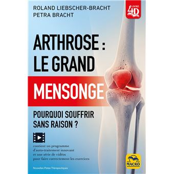 Arthrose : le grand mensonge
